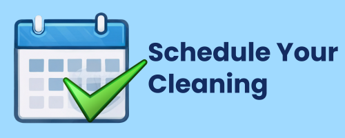 Schedule Your Cleaning